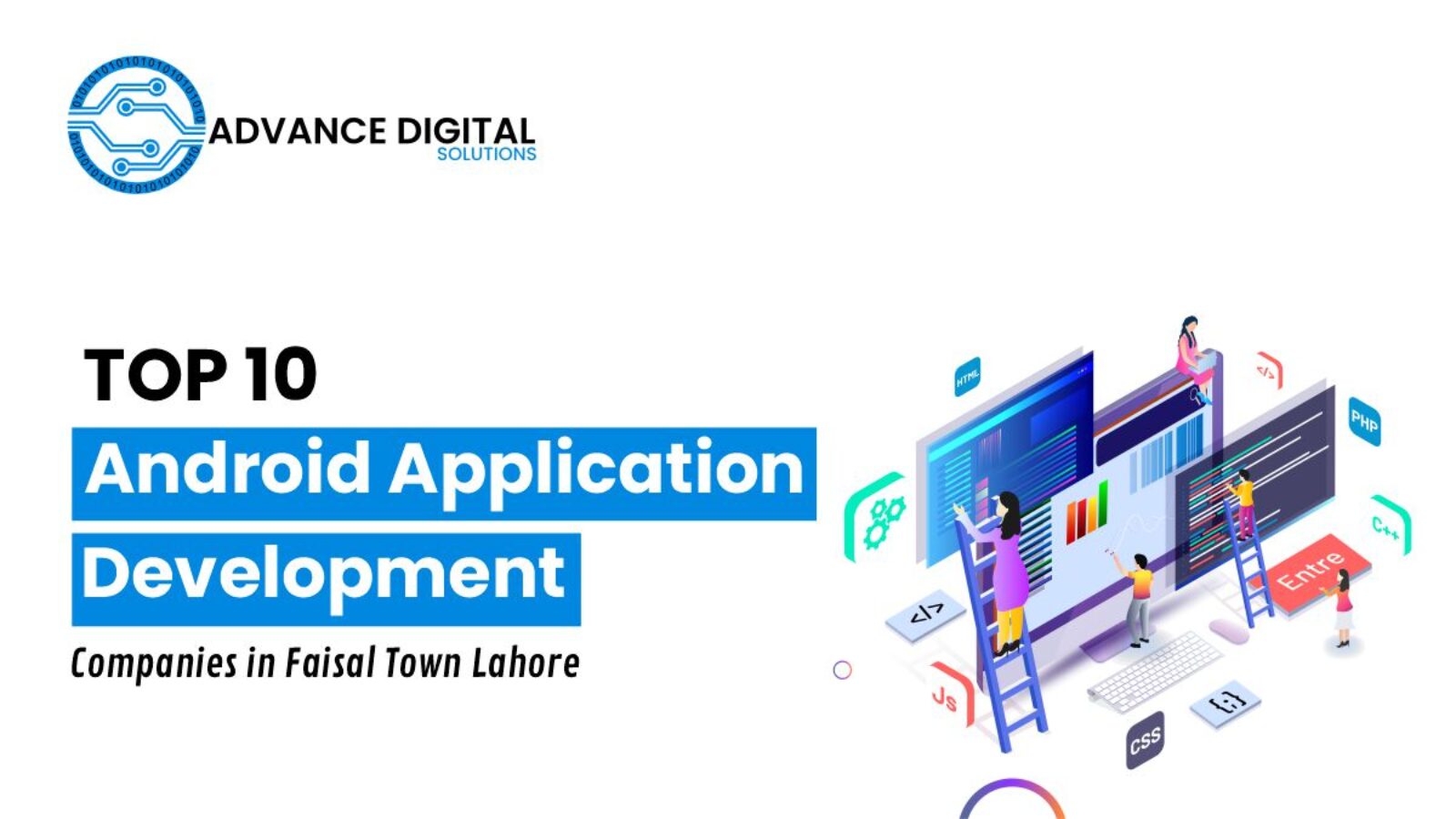 Top 10 Android Application Development Companies in Faisal Town Lahore